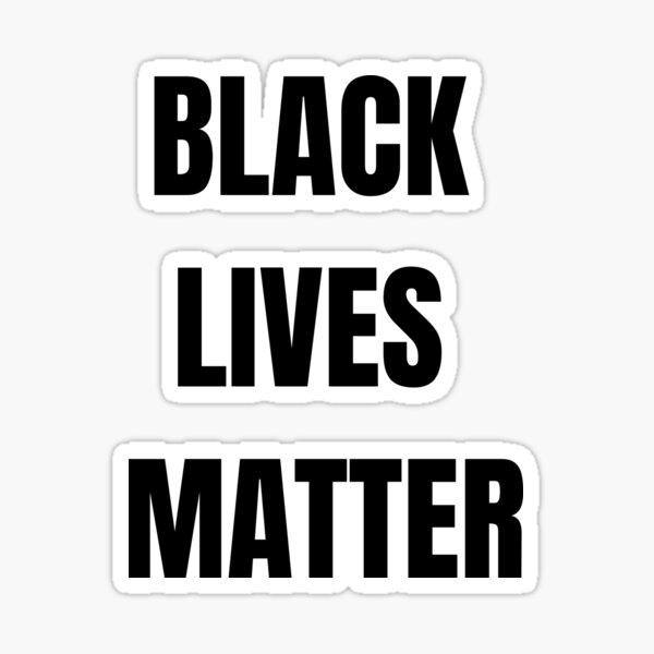 Black Lives Matter With Names Stickers Redbubble