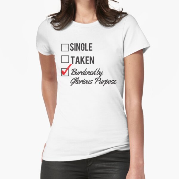 LOKI - SINGLE TAKEN BURDENED BY GLORIOUS PURPOSE Fitted T-Shirt