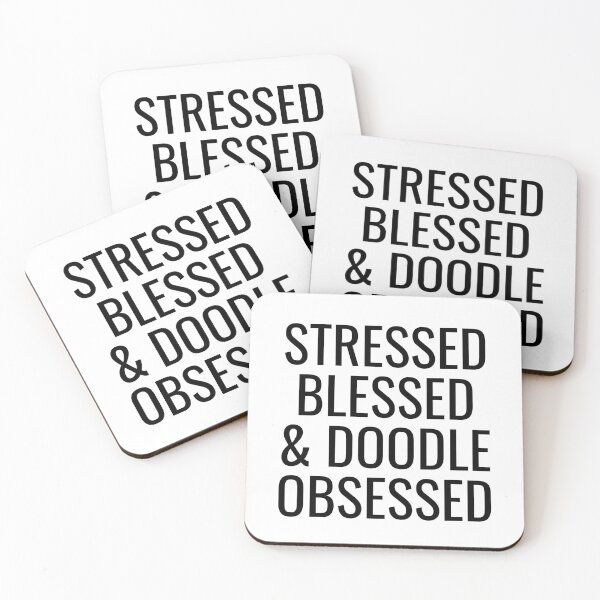 Item preview, Stressed Blessed & Doodle Obsessed designed and sold by thecavapootales.