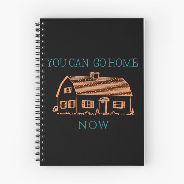 Item preview, You can go home now. designed and sold by Dankio.