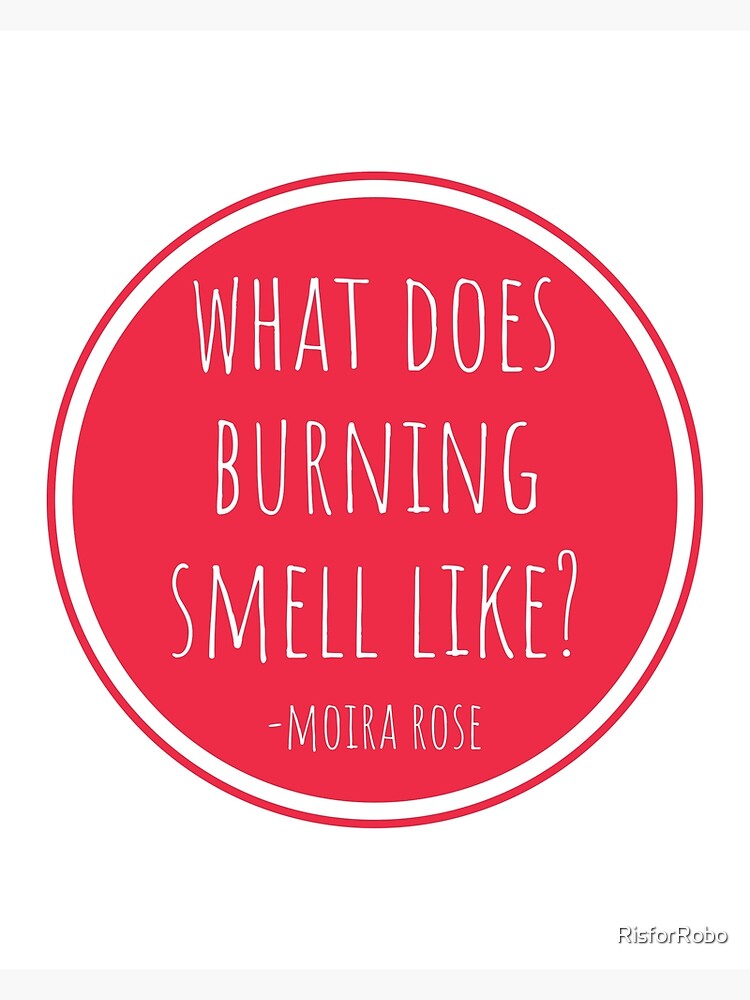 "Schitts Creek What Does Burning Smell Like Moira Rose Fold in