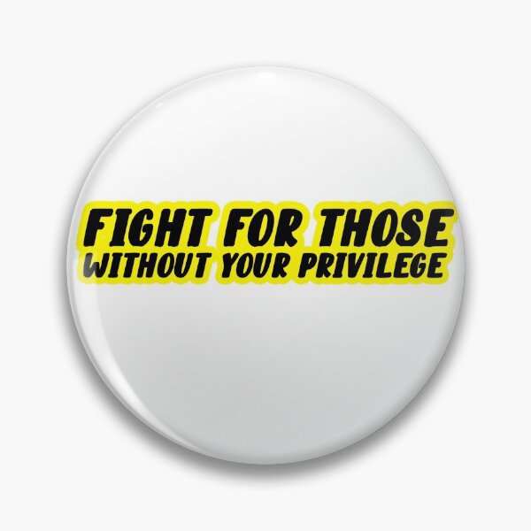 Item preview, Fight For Those Without Your Privilege  Sticker designed and sold by Essoly.