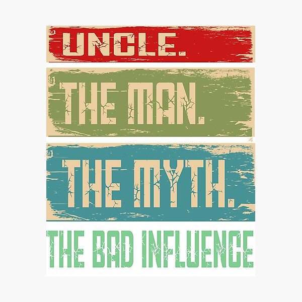 Item preview, Uncle The Man Myth Bad Influence Retro Vintage designed and sold by Bola06.