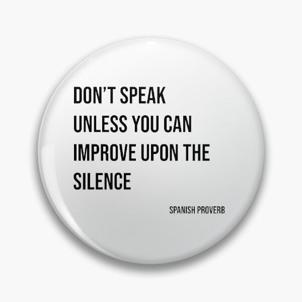 Item preview, Don't speak unless you can improve upon the silence designed and sold by lojotees.
