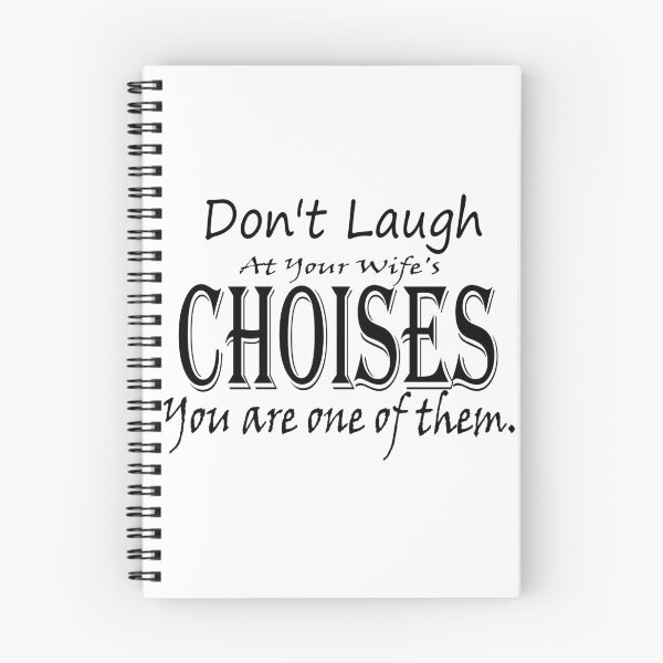 Item preview, Don't Laugh At Your Wife Choises T-Shirt designed and sold by OAPod.