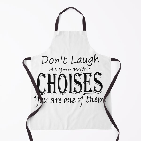 Item preview, Don't Laugh At Your Wife Choises T-Shirt designed and sold by OAPod.