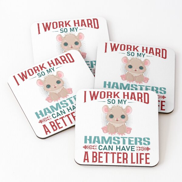 Item preview, I Work Hard so my Hamsters can have a Better Life designed and sold by Onestopcuteness.