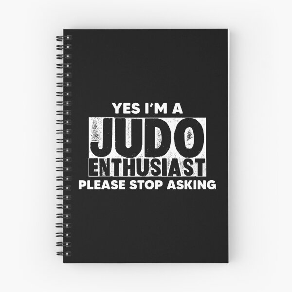 Item preview, A pleasant gift Yes I am a judo enthusiast please stop asking designed and sold by Nessshirts.