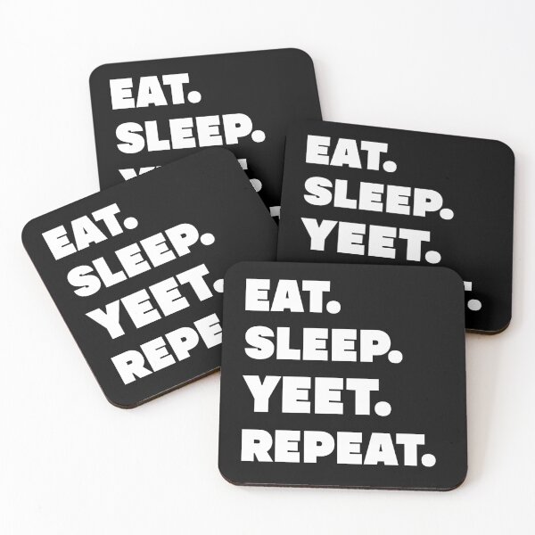 Item preview, Eat sleep yeet repeat  designed and sold by Drahmed.