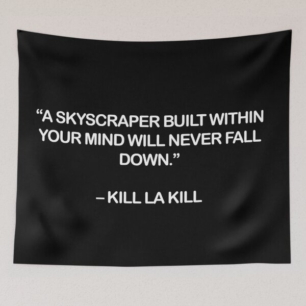 Item preview, KILL LA KILL - QUOTE designed and sold by Epicanimequotes.