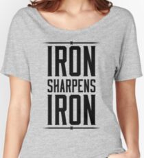 IRON SHARPENS IRON Women's Relaxed Fit T-Shirt