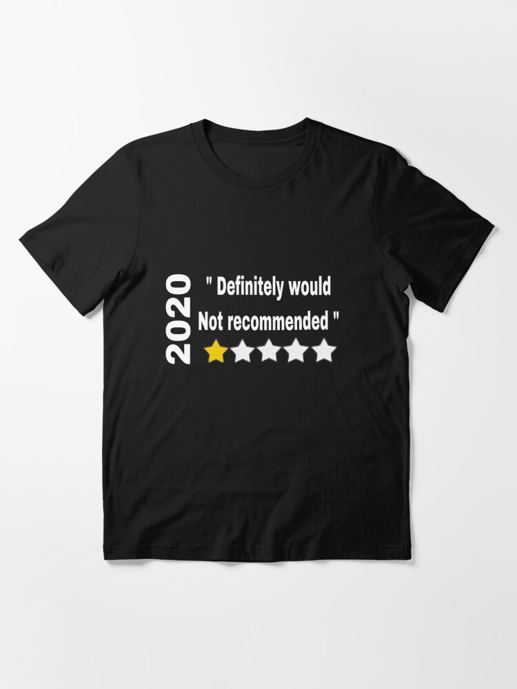 T shirt hot sale 2020 not recommended