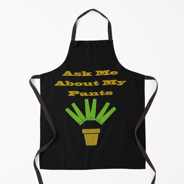 Item preview, Ask Me About My Plants And Pants Or Trousers designed and sold by stevenwoodcock.