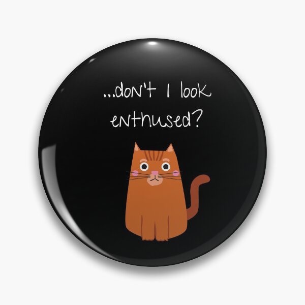 Item preview, Don't I Look Enthused? designed and sold by TeePartyHost.