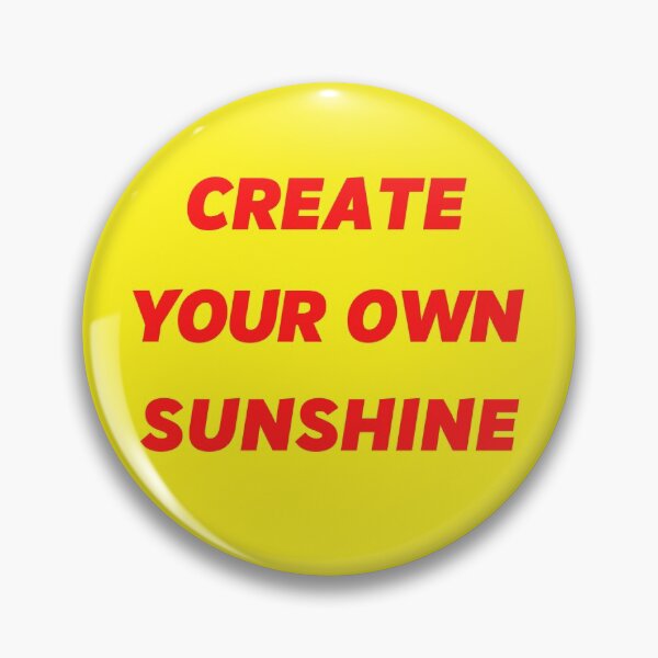 Item preview, create your own sunshine designed and sold by Zaibo.
