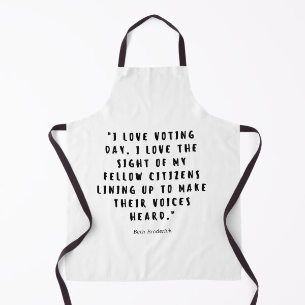 Item preview, I love voting day. I love the sight of my fellow citizens lining up to make their voices heard by Beth Broderick designed and sold by gloriasd14.