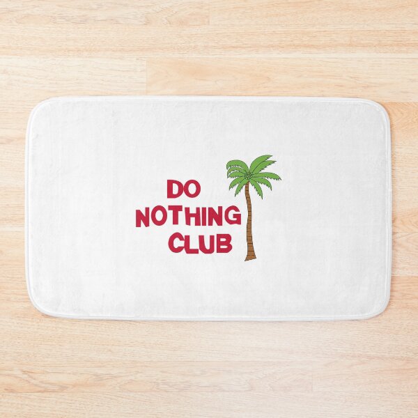 Item preview, Do nothing club designed and sold by ByEmil.
