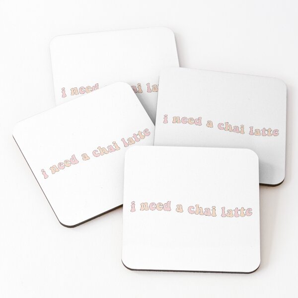 Item preview, I Need a Chai Latte designed and sold by Libby :).