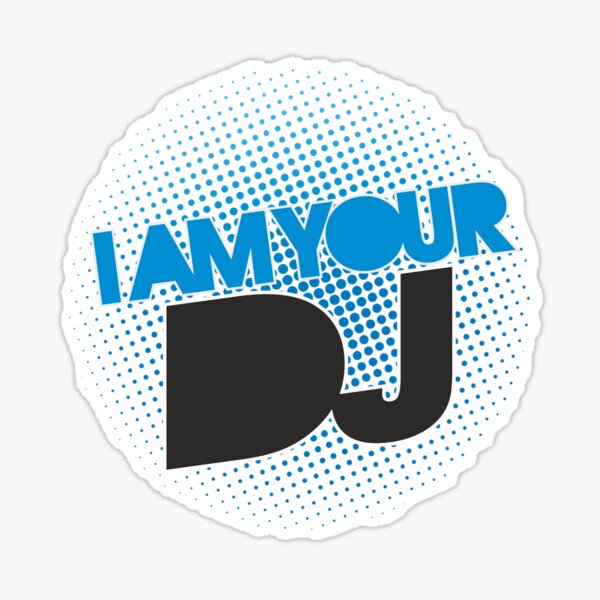 Item preview, I AM YOUR DJ designed and sold by MakisRIZOS.