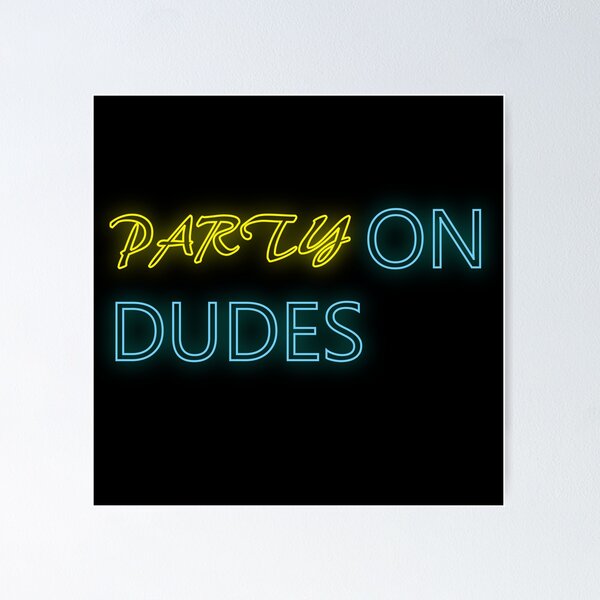 Artikel-Vorschau von Party auf Jungs Neon Bill und Ted, designt und verkauft von djal-lk.