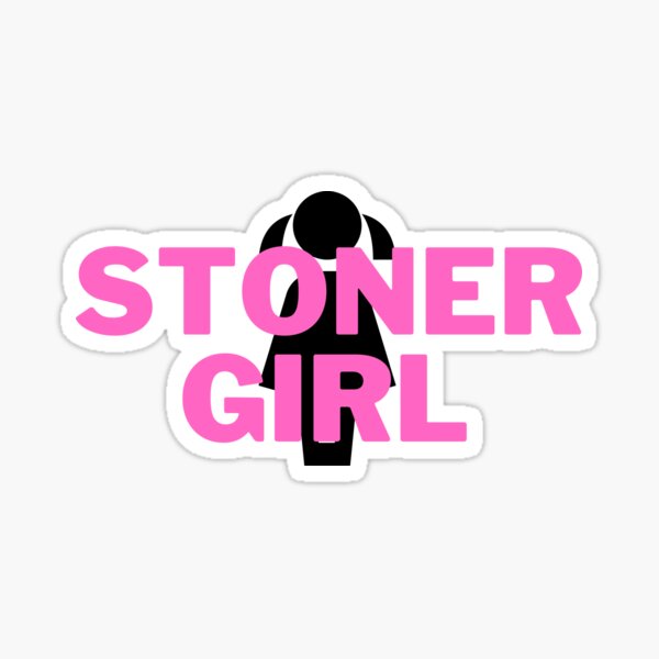 Stoner Girl Geschenke Merchandise Redbubble