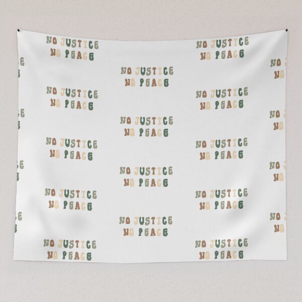 Item preview, NO JUSTICE NO PEACE designed and sold by glorialee.