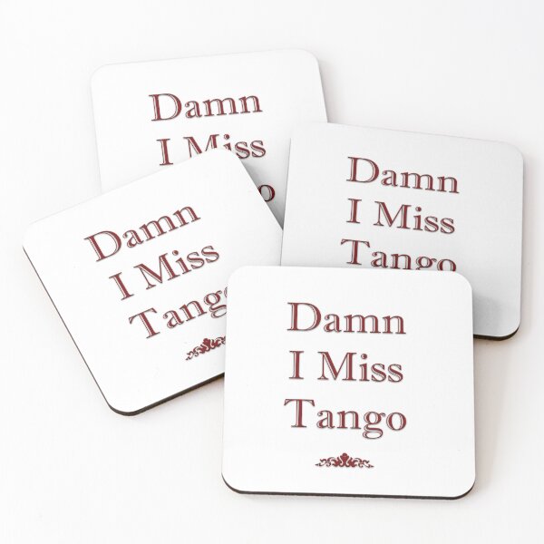 Item preview, Damn I Miss Tango designed and sold by jamesgerardking.