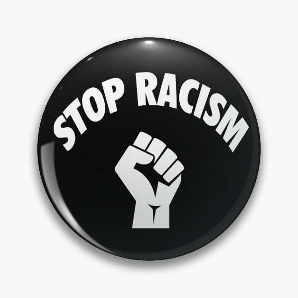 End Racism Stop Killing Black People Pins and Buttons | Redbubble