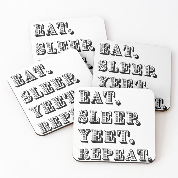 Item preview, Eat Sleep Yeet Repeat designed and sold by SoulHeart.