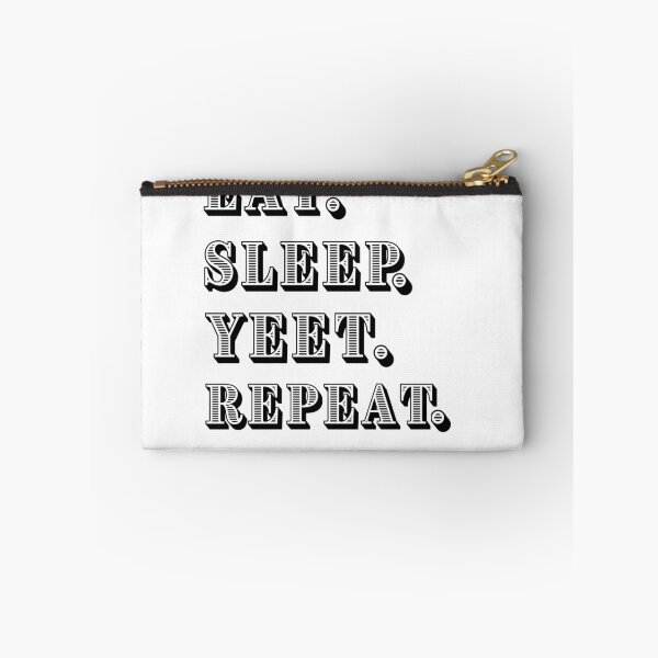 Item preview, Eat Sleep Yeet Repeat designed and sold by SoulHeart.