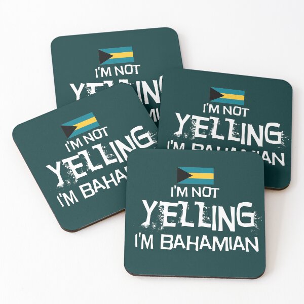 Item preview, Flag of the Bahamas I'm Not Yelling I'm Bahamian designed and sold by obedtheartist.