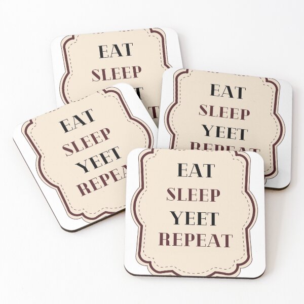 Item preview, Eat Sleep Yeet Repeat designed and sold by SoulHeart.