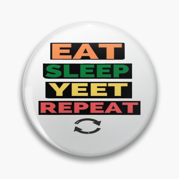 Item preview, Eat Sleep Yeet Repeat Classic designed and sold by johnapolo.