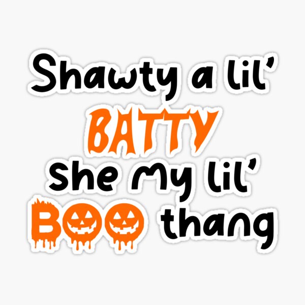 Shawty a Lil Baddie, she My Lil Boo Thang Sticker - Sticker Graphic - Auto,  Wall, Laptop, Cell, Truck Sticker for Windows, Cars, Trucks