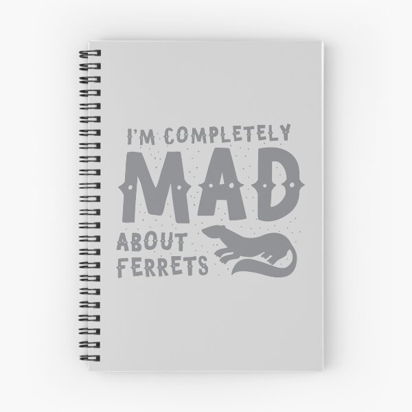 Item preview, I'm completely MAD about ferrets designed and sold by jazzydevil.