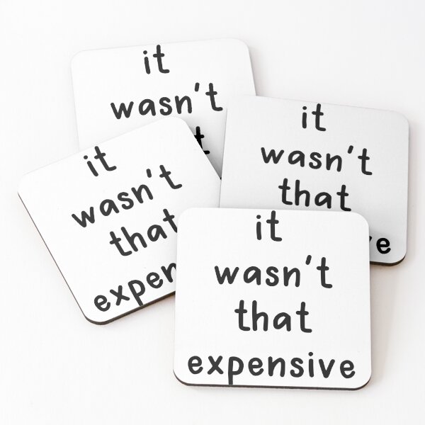Item preview, It Wasn't That Expensive, White Lie Party designed and sold by ravenmandyshop.