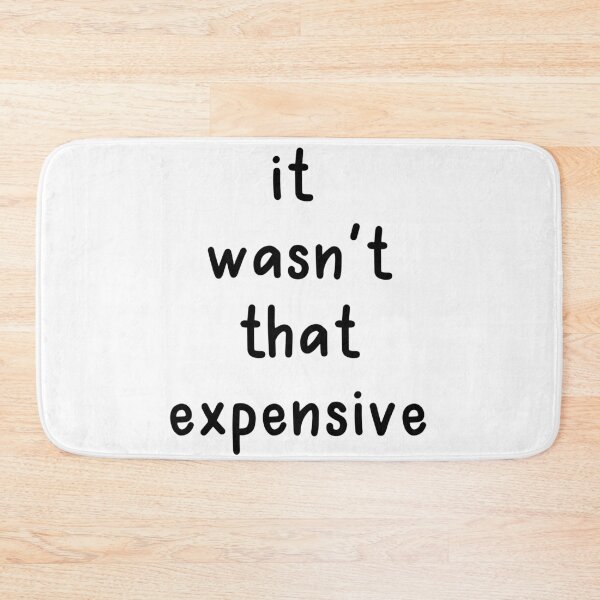 Item preview, It Wasn't That Expensive, White Lie Party designed and sold by ravenmandyshop.