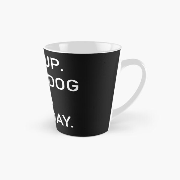 Item preview, Wake Up Hug A Dog. Have A Good Day designed and sold by LA diseños.