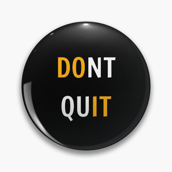 Item preview, dont quit  do it - motivational phrases designed and sold by Inspirationmotivation.
