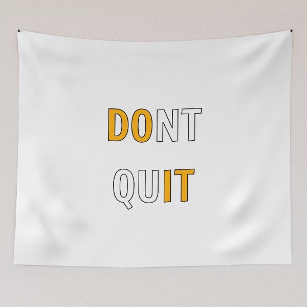 Item preview, dont quit  do it - motivational phrases designed and sold by Inspirationmotivation.