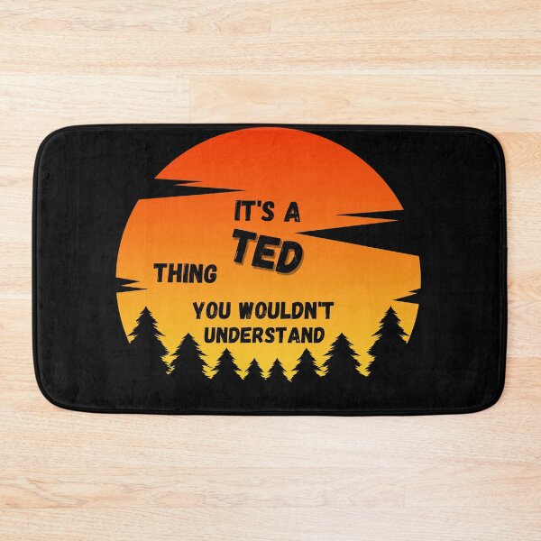Item preview, It's a Ted thing. You wouldn't understand Sunset designed and sold by TallOne-apparel.