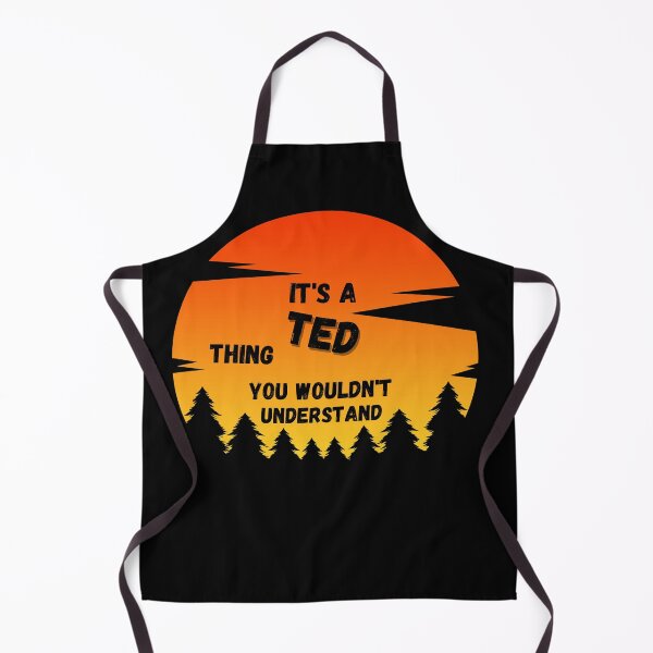 Item preview, It's a Ted thing. You wouldn't understand Sunset designed and sold by TallOne-apparel.