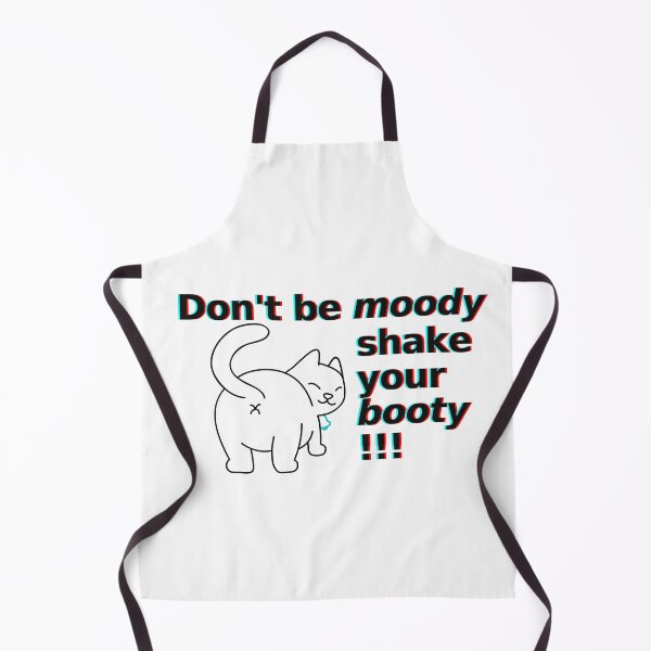 Item preview, don't be moody shake your booty cats designed and sold by NelBo.