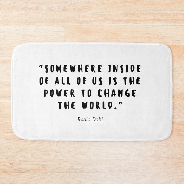 Item preview, Somewhere inside of all of us is the power to change the world by Roald Dahl designed and sold by gloriasd14.