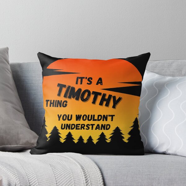 Item preview, It's a Timothy thing. You wouldn't understand Sunset designed and sold by TallOne-apparel.