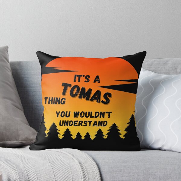 Item preview, It's a Tomas thing. You wouldn't understand Sunset designed and sold by TallOne-apparel.