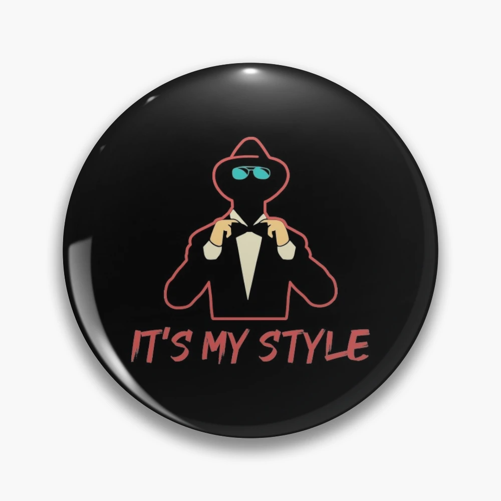 It's My Style Sticker | Pin