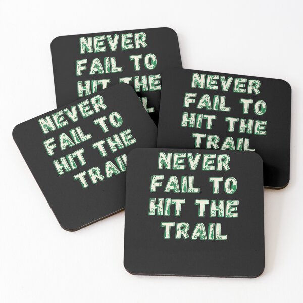 Item preview, Never Fail To Hit The Trail. designed and sold by TeePartyHost.