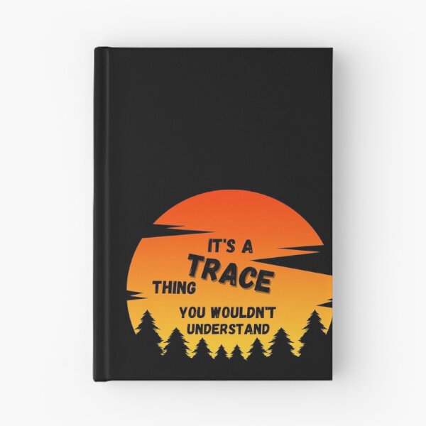 Item preview, It's a Trace thing. You wouldn't understand Sunset designed and sold by TallOne-apparel.