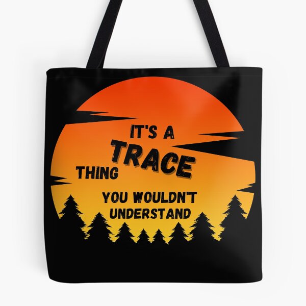 Item preview, It's a Trace thing. You wouldn't understand Sunset designed and sold by TallOne-apparel.
